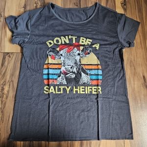 Don't Be a Salty Heifer Funny Cow Graphic Tee Womens New